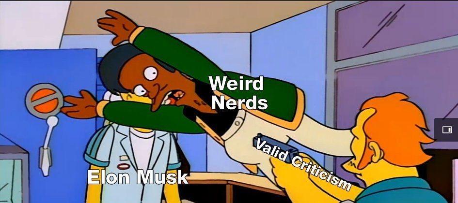 Elon Musk, Weird Nerds and Valid Criticism